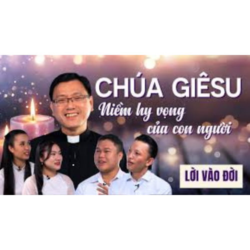 Chúa Giêsu - Niềm hy vọng của con người